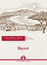 Hayret / Ahmet Midhat Efendi Bütün Eserleri