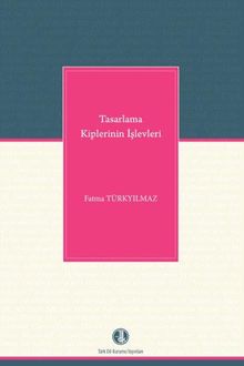 Tasarlama Kiplerinin İşlevleri