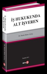 İş Hukukunda Alt İşveren