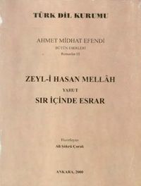 Ahmet Midhat Efendi Bütün Eserleri & Romanlar I, Dünyaya İkinci Geliş Yahut İstanbul'da Neler Olmuş-Felatun Bey ile Rakım Efendi-Hüseyin Fellah