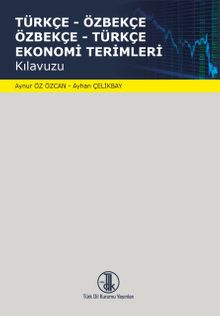 Türkçe - Özbekçe / Özbekçe - Türkçe Ekonomi Terimleri Kılavuzu
