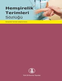 Hemşirelik Terimleri Sözlüğü
