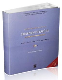 Münebbihü’r-Rakîdîn (Uyurları Uyandurucu) I-II: Giriş-İnceleme-Tenkitli Metin