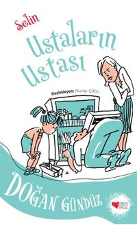 Selin, Ustaların Ustası
