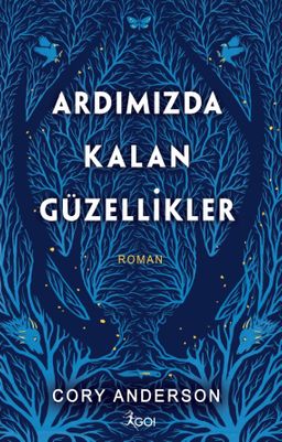 Ardımızda Kalan Güzellikler (Ciltli)