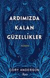 Ardımızda Kalan G&uuml;zellikler