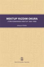 Mektup Yazdım Okura ( Türk Romanında Mektup 1860-1908)
