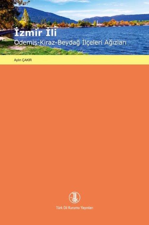 İzmir İli Ödemiş - Kiraz - Beydağ İlçeleri Ağızları