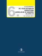Dil-Yazın-Deyişbilim Bilgi Şöleni (Gönüllülük ve Hoşgörü) Bildiriler 13-14 Ekim 2011
