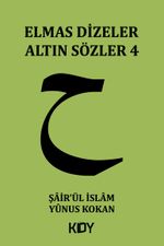 Elmas Dizeler Altın Sözler 4 