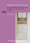 Kadîm ile Cedîd Arasında III. Selim Döneminde Bir Mevlevi Şeyhi: Abdülbaki Nasır Dede’nin Musıki Yazmaları
