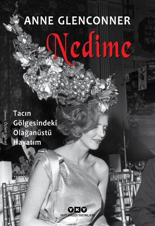 Nedime & Tacın Gölgesindeki Olağanüstü Hayatım