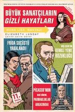 Büyük Sanatçıların Gizli Hayatları