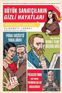 Büyük Sanatçıların Gizli Hayatları