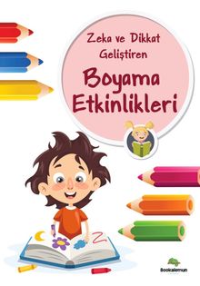 Zeka ve Dikkat Geliştiren Boyama Etkinlikleri