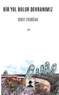 Bir Yol Bulur Devranımız