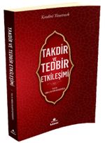 Takdir ve Tedbir Etkileşimi