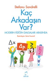 Kaç Arkadaşın Var ? & Modern Fiziğin Dalgaları Arasında