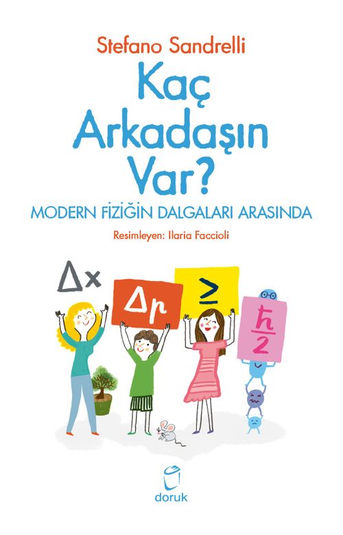 Kaç Arkadaşın Var ? & Modern Fiziğin Dalgaları Arasında