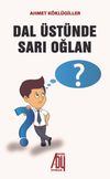 Dal &Uuml;st&uuml;nde Sarı Oğlan