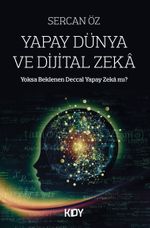 Yapay Dünya ve Dijital Zeka