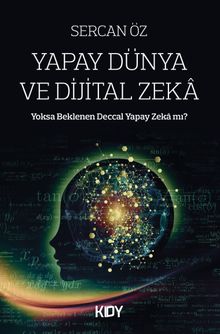Yapay Dünya ve Dijital Zeka