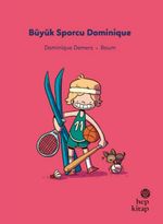 İlk Okuma Hikayeleri: Büyük Sporcu Dominique