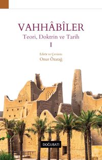 Vahhabiler 1 & Teori, Doktrin ve Tarih
