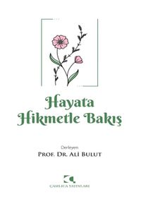 Hayata Hikmetle Bakış