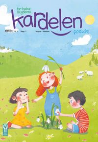 Kardelen Çocuk Dergisi Sayı:1 Mayıs-Haziran 2022
