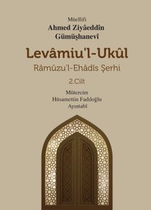 Levamiu'l-Ukul Ramuzu'l-Ehadis Şerhi 2.Cilt