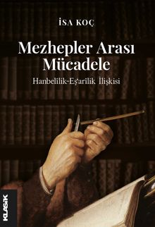 Mezhepler Arası Mücadele & Hanbelîlik-Eş‘arîlik İlişkisi 