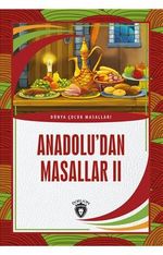 Anadolu'dan Masallar 2 / Dünya Çocuk Masalları (7-12 Yaş)