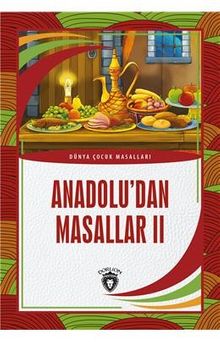 Anadolu'dan Masallar 2 / Dünya Çocuk Masalları (7-12 Yaş)