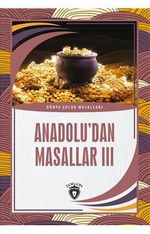 Anadolu'dan Masallar 3 / Dünya Çocuk Masalları (7-12 Yaş)