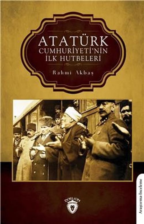 Atatürk Cumhuriyeti'nin İlk Hutbeleri
