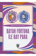 Bayan Fortuna İle Bay Para Dünya Çocuk Masalları (7-12 Yaş)