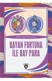 Bayan Fortuna İle Bay Para Dünya Çocuk Masalları (7-12 Yaş)