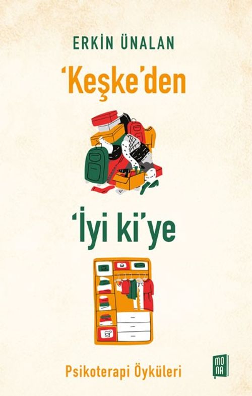 ‘Keşke'den İyi ki'ye Psikoterapi Öyküleri 