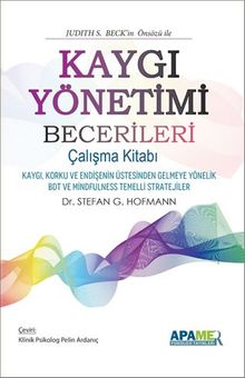 Kaygı Yönetimi  Becerileri & Çalışma Kitabı