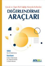 Çocuk Ergen Ruh Sağlığı Alanında Kullanılan Değerlendirme  Araçları