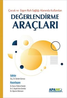 Çocuk Ergen Ruh Sağlığı Alanında Kullanılan Değerlendirme  Araçları