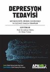 Depresyon Tedavisi & Metakognitif, Bilişsel Davranış&ccedil;ı ve &Uuml;&ccedil;&uuml;nc&uuml; Dalga Terapiler