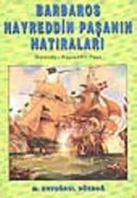 Barbaros Hayreddin Paşa'nın Hatıraları