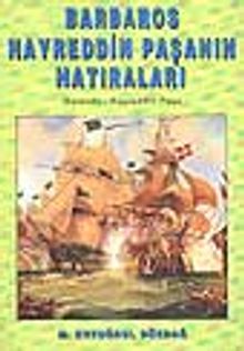 Barbaros Hayreddin Paşa'nın Hatıraları