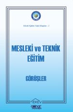 Teknik Eğitim Vakfı Kitapları-1 “Mesleki ve Teknik Eğitim-Görüşler”