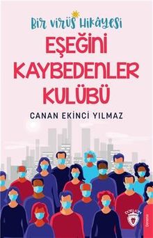 Bir Virüs Hikayesi Eşeğini Kaybedenler Kulübü