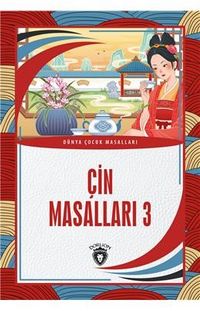 Çin Masalları 3 / Dünya Çocuk Masalları (7-12 Yaş)