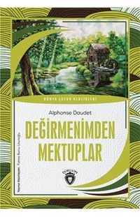 Değirmenimden Mektuplar Dünya Çocuk Klasikleri (7-12 Yaş)