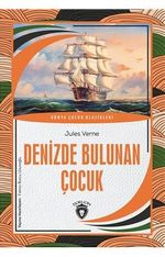 Denizde Bulunan Çocuk Dünya Çocuk Klasikleri (7-12 Yaş)